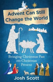 Advent Can Still Change The World
