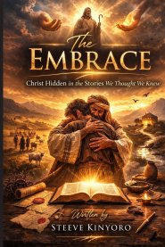 The Embrace: Christ Hidden in the Stories We Thought We Knew