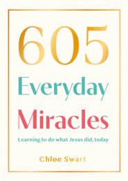 605 Everyday Miracles