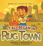 Book of Stories, Volume 1: It All Began in Rug Town