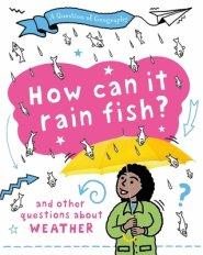 Question Of Geography: How Can It Rain Fish?