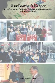 Our Brother's Keeper: My 25-Year Journey Cultivating Global Citizenship Communities with Adolescent Youth