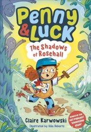 Penny & Luck: The Shadows Of Rosehall