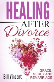 Healing After Divorce: Grace, Mercy and Remarriage