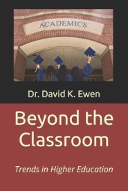 Beyond the Classroom: Trends in Higher Education
