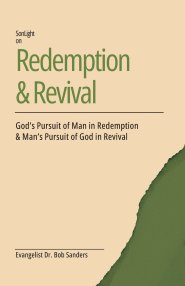 Sonlight on Redemption & Revival: God's Pursuit of Man in Redemption & Man's Pursuit of God in Revival