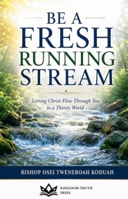 Be a Fresh Running Stream
