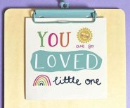 You Are So Loved Little One Single Card