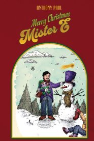 Merry Christmas Mister E: The Continuation of The Marvelous Mister E