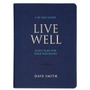 Live Well: God's Plan for Your Wellbeing