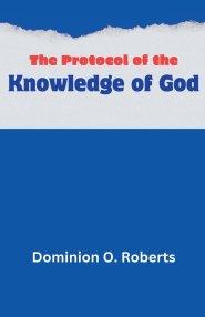 The Protocol of the Knowledge of God