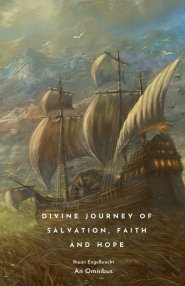 Divine Journey of Salvation, Faith and Hope