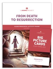 Gospel Project for Preschool: Older Preschool Activity Pack - Volume 9: From Death to Resurrection