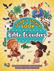 Bible Wonders: Sparkly Sticker Book