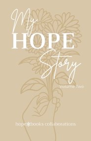 My Hope Story: Volume 2