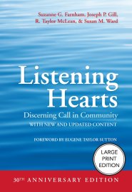 Listening Hearts (Large Print Edition) : Discerning Call in Community (30th Anniversary Edition)