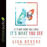 It's Not How You Look, It's What You See