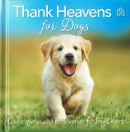 Thank Heavens for Dogs