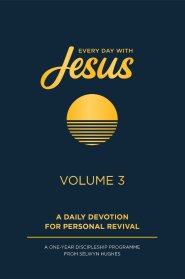 Every Day with Jesus Volume 3
