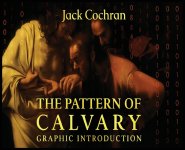 The Pattern Of Calvary: Graphic Introduction