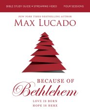 Because of Bethlehem Bible Study Guide + Streaming Video, Updated Edition