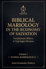 Biblical Mariology in the Economy of Salvation