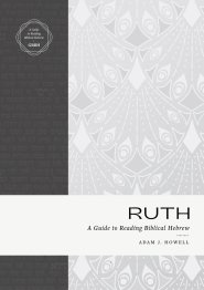 Ruth (Guide to Reading Biblical Hebrew)