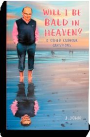 Will I Be Bald In Heaven?