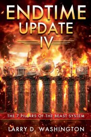 Endtime Update IV (The 7 Pillars of The Beast System)