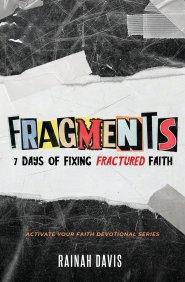 Fragments: 7 Days of Fixing Fractured Faith