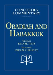 Obadiah & Habakkuk - Concordia Commentary