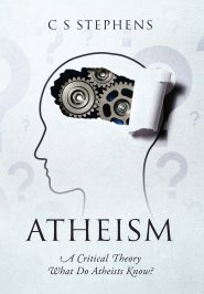ATHEISM: A Critical Theory   What Do Atheists Know?