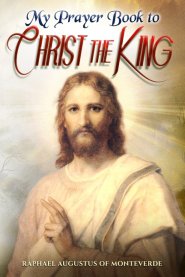 My Prayer Book to Christ the King