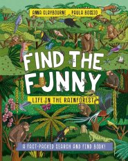 Find The Funny: Life In The Rainforest