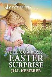 The Cowboy's Easter Surprise: An Uplifting Inspirational Romance