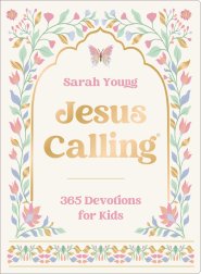 Jesus Calling: 365 Devotions for Kids (Deluxe Girls Edition)