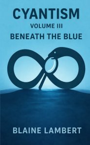 Cyantism Volume III Beneath The Blue