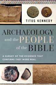 Archaeology and the People of the Bible