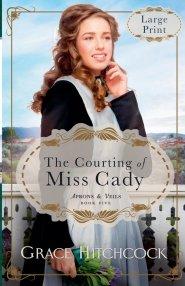 The Courting of Miss Cady