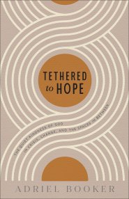 Tethered to Hope