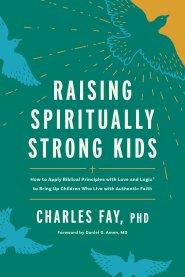 Raising Spiritually Strong Kids