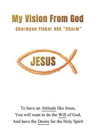 My Vision From God