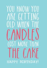 You Know You Are Getting Old When - Gloss