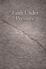 Faith under Pressure