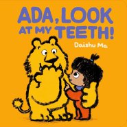 Ada, Look At My Teeth!