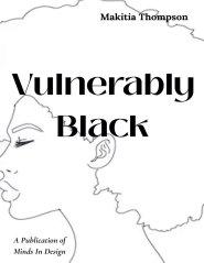 Vulnerably Black