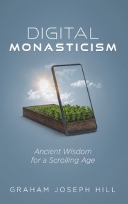 Digital Monasticism