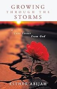 Growing Through The Storms: A Love Letter From God