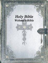 Holy Bible: Webster's Bible
