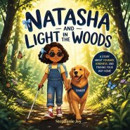 Natasha and the Light in the Woods: A Story about courage, kindness and finding your way home: A Heartwarming Christian Children's Story About Trustin